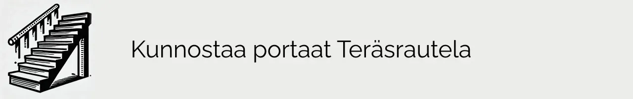 Kunnostaa portaat Teräsrautela